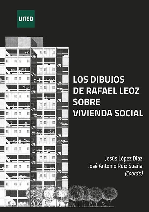 LEOZ: LOS DIBUJOS DE RAFAEL LEOZ SOBRE VIVIENDA SOCIAL. 