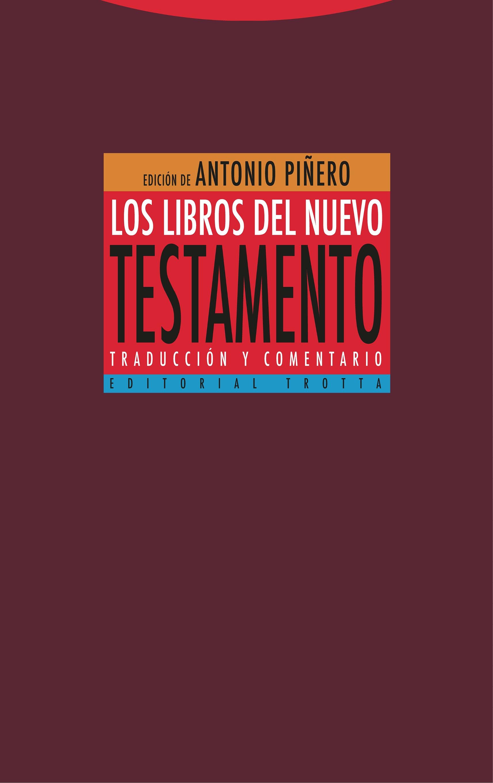 LIBROS DEL NUEVO TESTAMENTO, LOS. TRADUCCION Y COMENTARIO