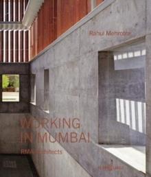 RMA: WORKING IN MUMBAI : RMA ARCHITECTS