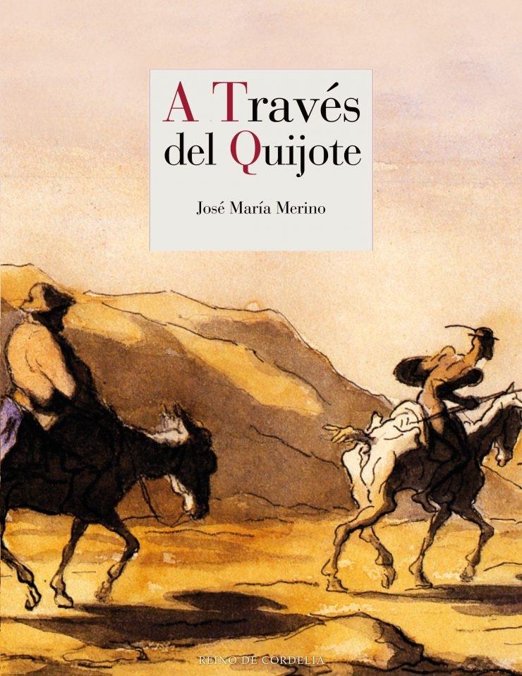 A TRAVES DEL QUIJOTE. 
