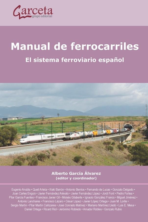 MANUAL DE FERROCARRILES "EL SISTEMA FERROVIARIO ESPAÑOL"