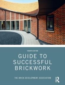 GUIDE TO SUCCESSFUL BRICKWORK 4 ED.