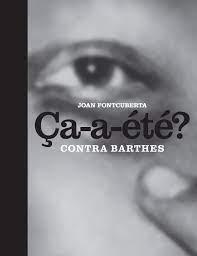 CA-A-ETE? CONTRA BARTHES