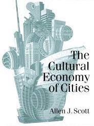 CITIES AND THE CULTURAL ECONOMY