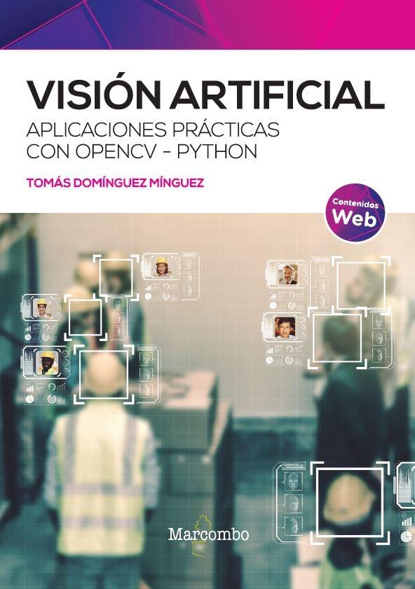 VISION ARTIFICIAL "APLICACIONES PRÁCTICAS CON OPENCV - PYTHON"