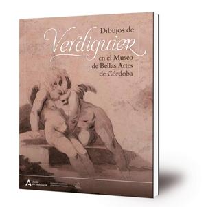 DIBUJOS DE VERDIGUIER EN EL MUSEO DE BELLAS ARTES DE CÓRDOBA