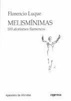 MELISMINIMAS. 100 AFORISMOS FLAMENCOS