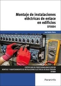 UF0884 - MONTAJE DE INSTALACIONES ELECTRICAS DE ENLACE EN EDIFICIO. 