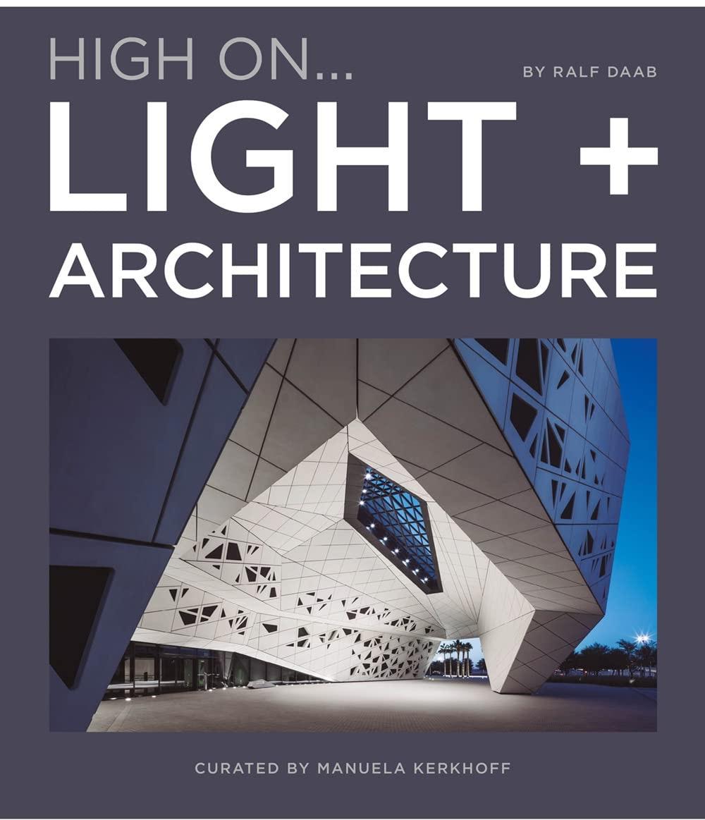 LIGHT IN ARCHITECTURE. HIGH ON...