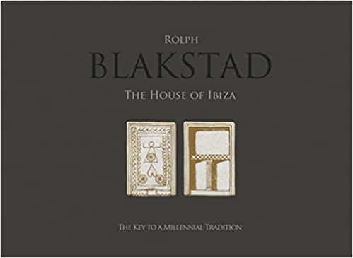 BLAKSTAD. THE IBIZA HOUSE