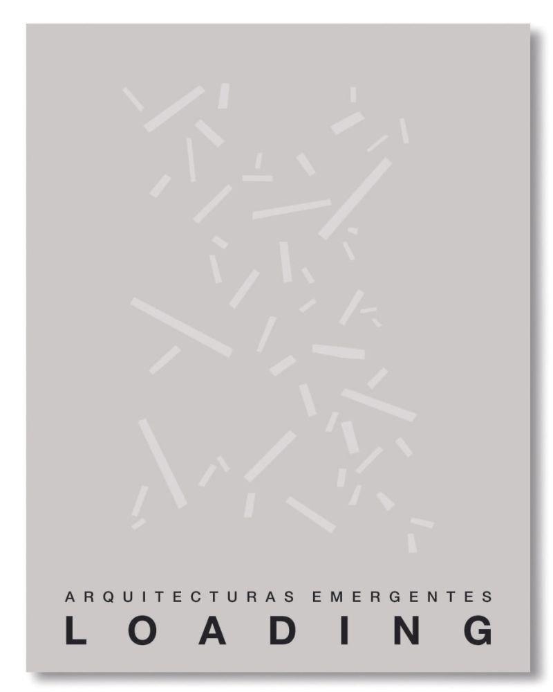 LOADING - ARQUITECTURAS EMERGENTES