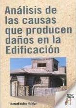 ANALISIS DE LAS CAUSAS QUE PRODUCEN DAÑOS EN LA EDIFICACION