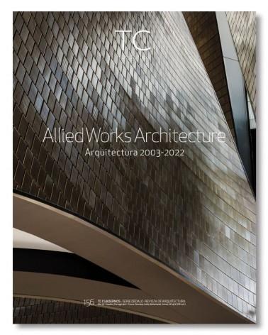 ALLIED WORKS ARCHITECTURE. TC CUADERNOS Nº 156 ALLIED WORKS ARCHITECTURE.. 