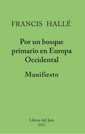 MANIFIESTO POR UN BOSQUE PRIMARIO EN EUROPA OCCIDENTAL