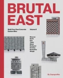 BRUTAL EAST VOL.II. BUILD YOUR OWN  CONCRETE EASTERN BLOC