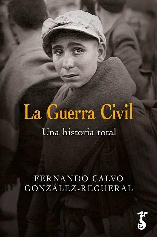 GUERRA CIVIL, LA "UNA HISTORIA TOTAL"