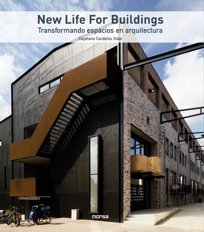 NEW LIFE FOR BUILDINGS "TRANSFORMANDO ESPACIOS EN ARQUITECTURA"