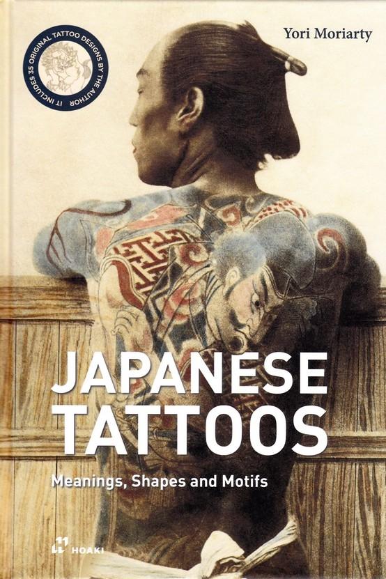 JAPANESE TATTOOS "MEANINGS, SHAPES AND MOTIFS"