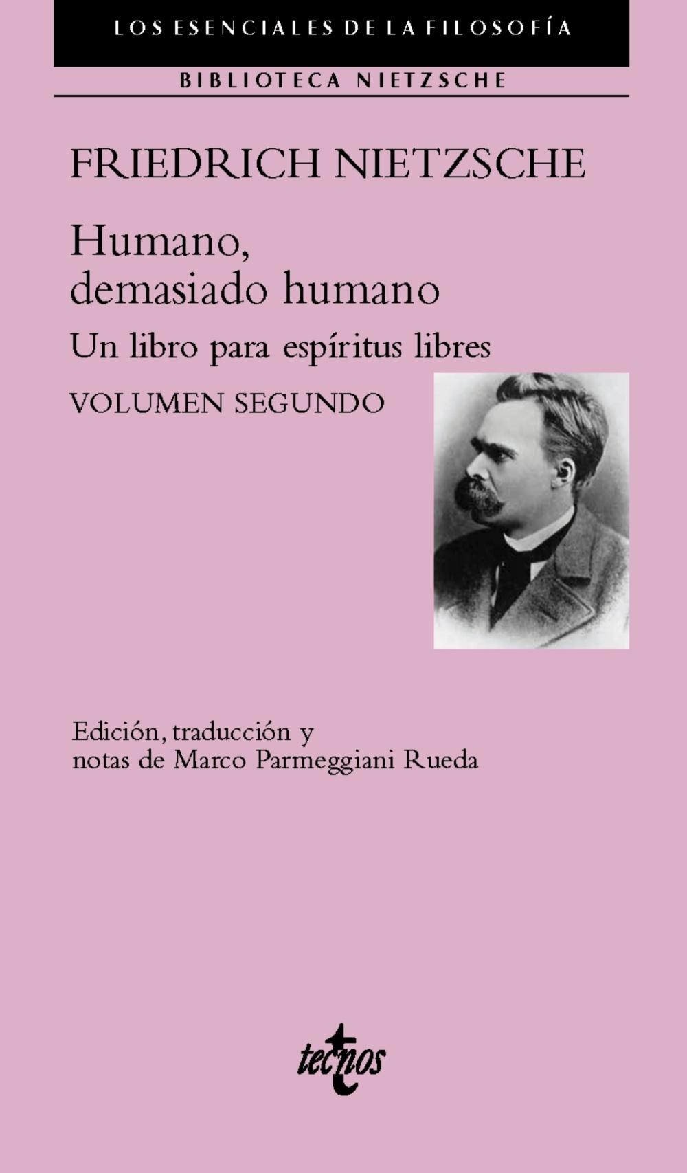 HUMANO, DEMASIADO HUMANO. "UN LIBRO PARA ESPÍRITUS LIBRES. VOLUMEN SEGUNDO."