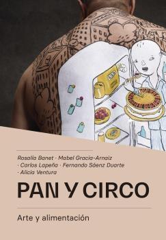 PAN Y CIRCO "ARTE Y ALIMENTACION"