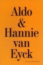 ALDO & HANNIE VAN EYCK: EXCESS OF ARCHITECTURE. 