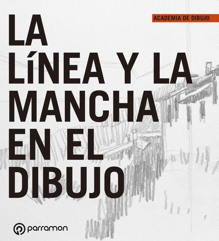 LINEA Y LA MANCHA EN EL DIBUJO, LA