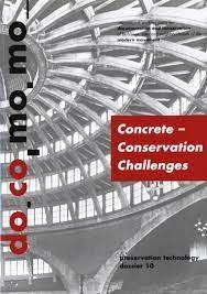 DOCOMOMO. CONCRETE-CONSERVATION CHALLENGES "DOSSIER 10: PRESERVATION TECHNOLOGY"