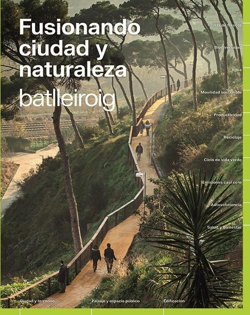 BATLLEIROIG: FUSIONANDO CIUDAD Y NATURALEZA