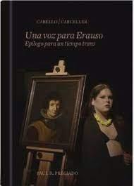 VOZ PARA ERAUSO, UNA "EPILOGO PARA UN TIEMPO TRANS"