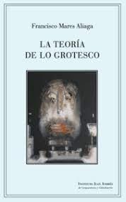 TEORIA DE LO GROTESCO, LA. 