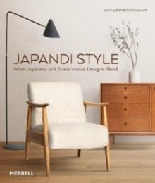 JAPANDI STYLE. WHEN JAPANESE AND SCANIDNAVIAN DESIGN BLEND
