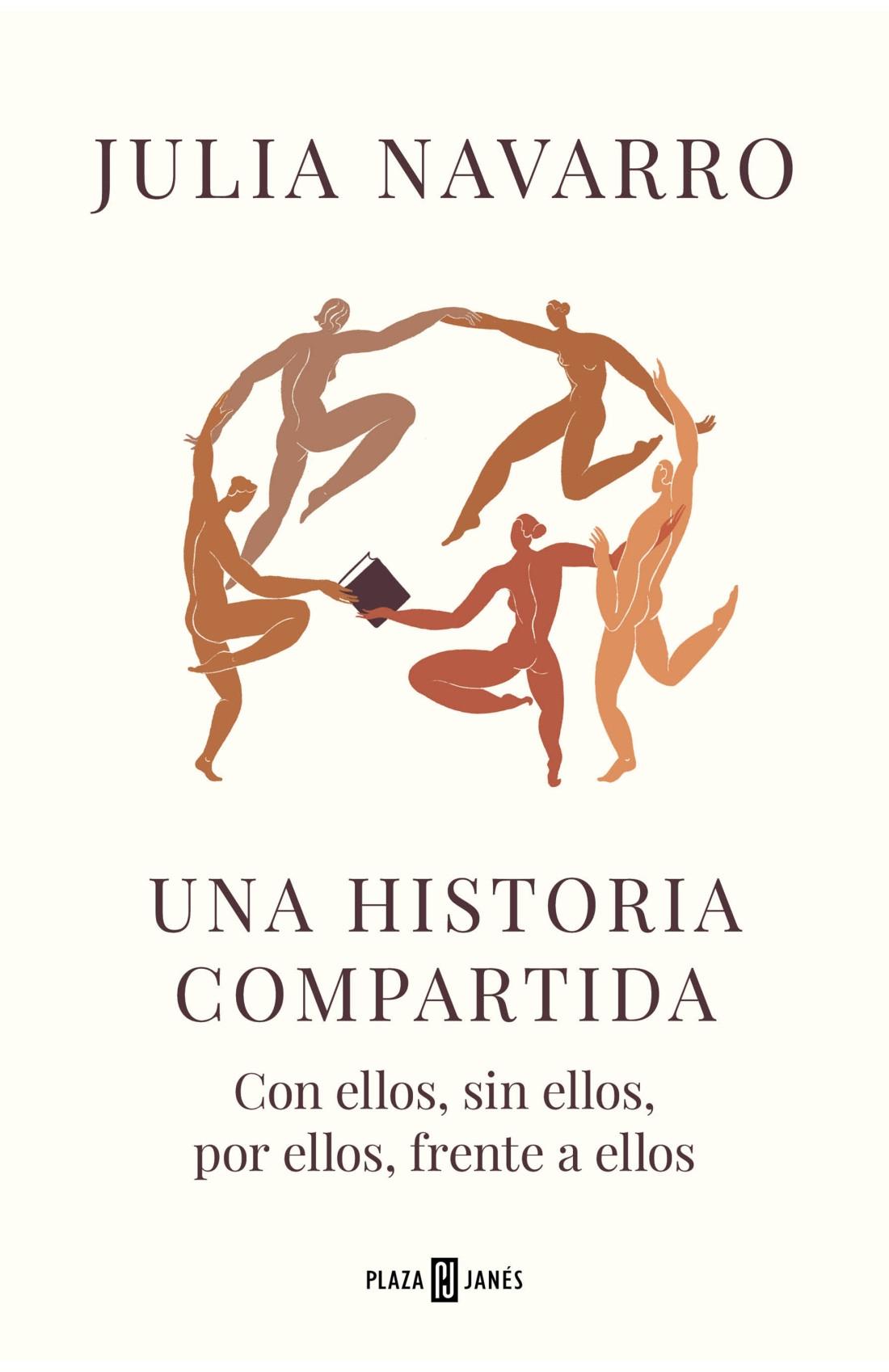 HISTORIA COMPARTIDA, UNA "CON ELLOS, SIN ELLOS, POR ELLOS, FRENTE A ELLOS"