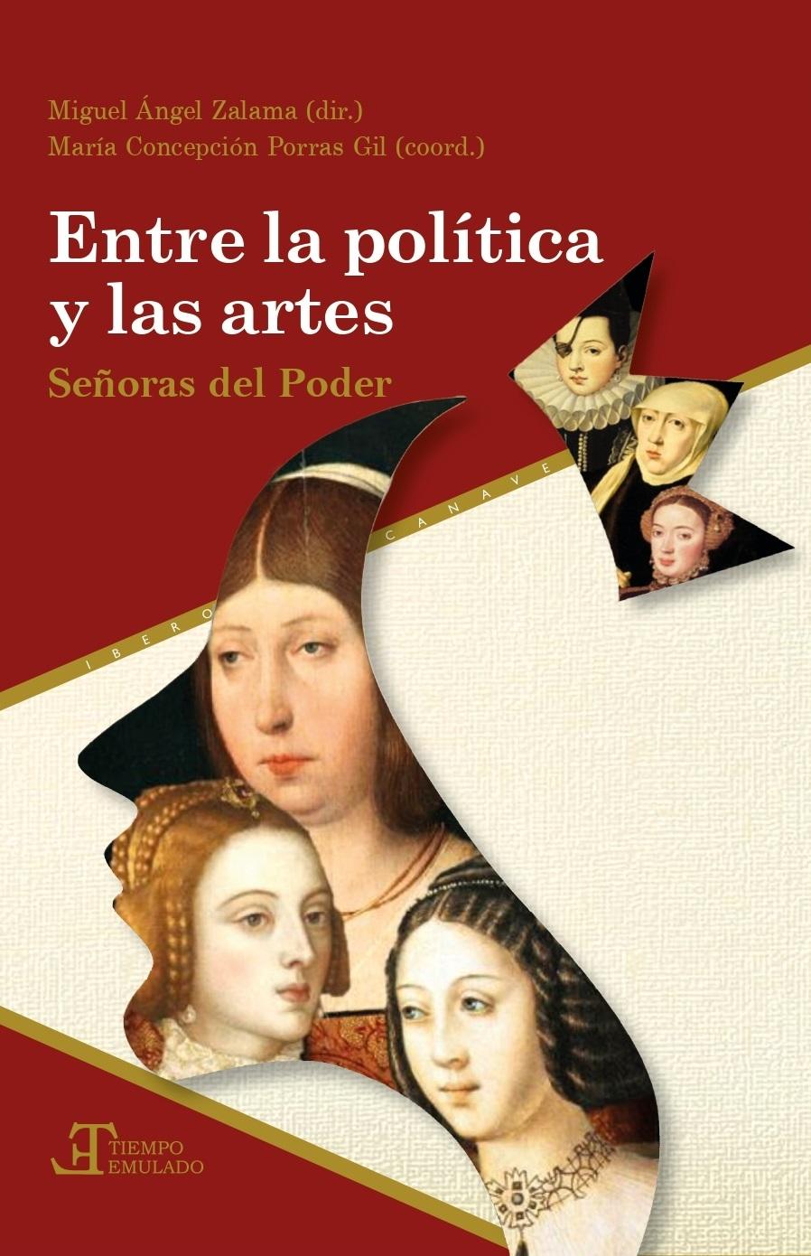 ENTRE LA POLITICA Y LAS ARTES "SEÑORAS DEL PODER"