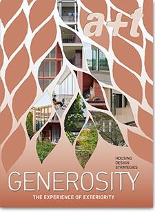 THE EXPERIENCE OF EXTERIORITY "GENEROSITY. HOUSING DESIGN STRATEGIES"
