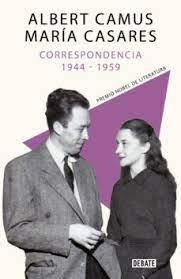 CAMUS Y CASARES: CORRESPONDENCIA 1944-1959