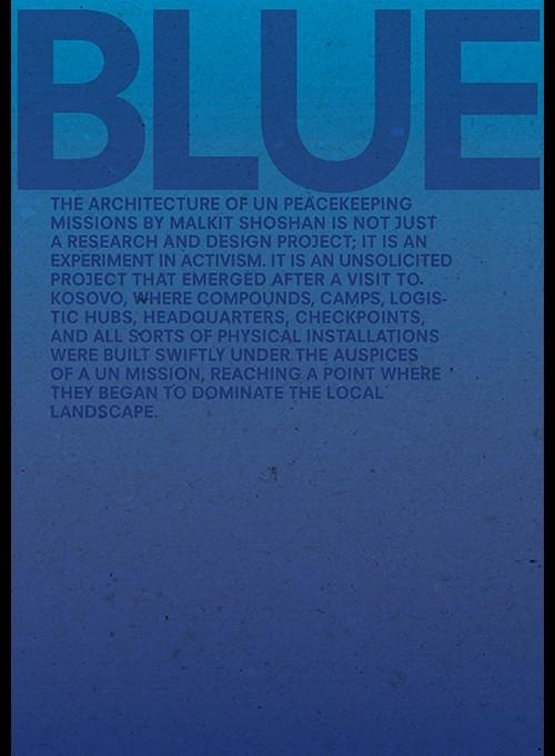 BLUE "ARCHITECTURE OF UN PEACEKEEPING MISSIONS ". 