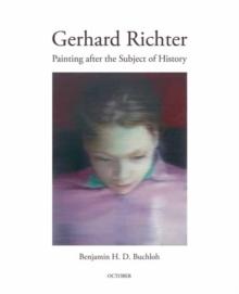 RICHTER: GERHARD RICHTER: PAINTING AFTER THE SUBJECT OF HISTORY. 