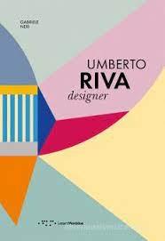 RIVA: UMBERTO RIVA DESIGNER