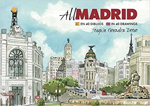 ALL MADRID EN 55 DIBUJOS, IN 55 DRAWINGS.. 