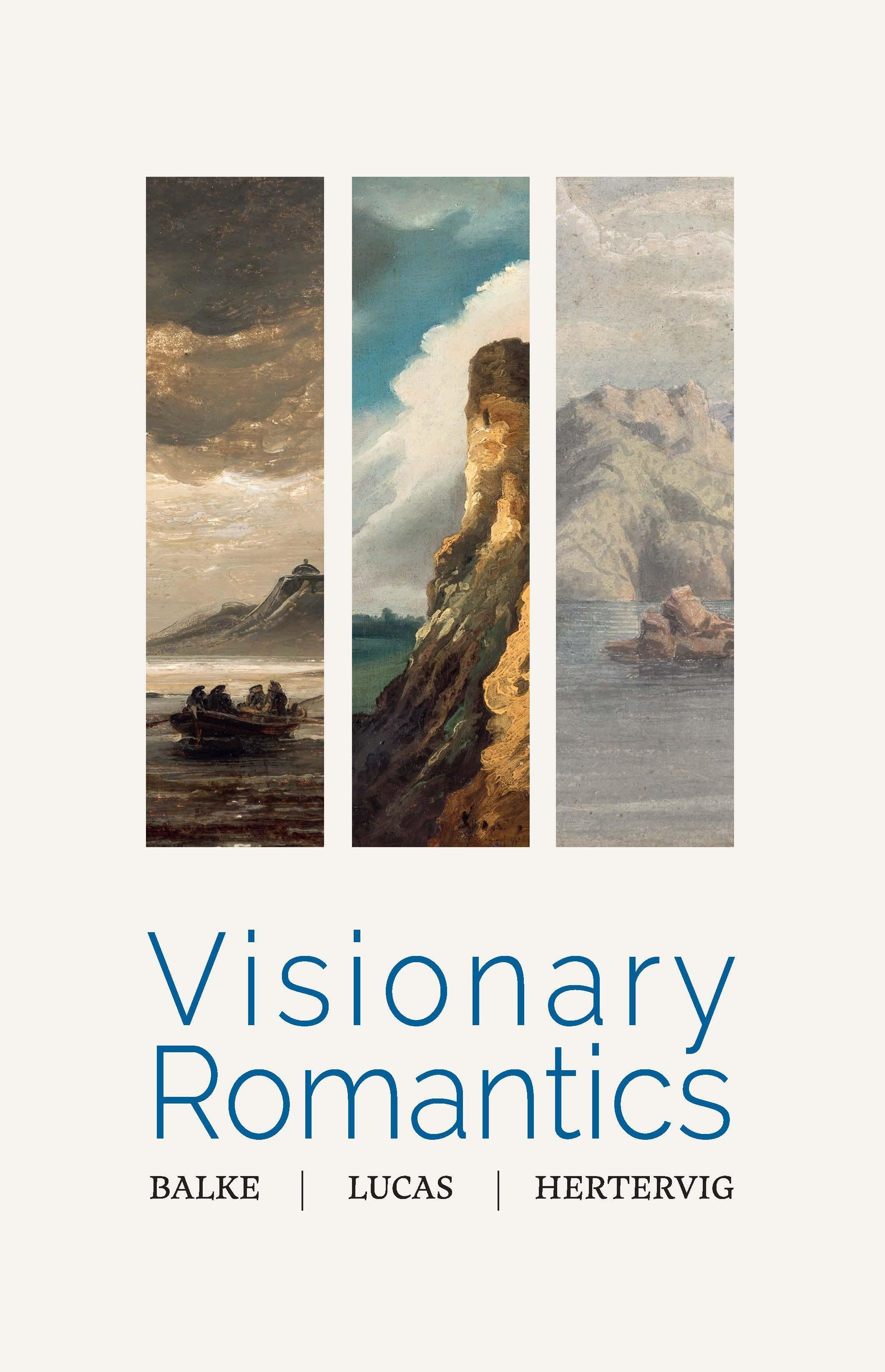 VISIONARY ROMANTICS, BALKE,LUCAS,HERTERVIG