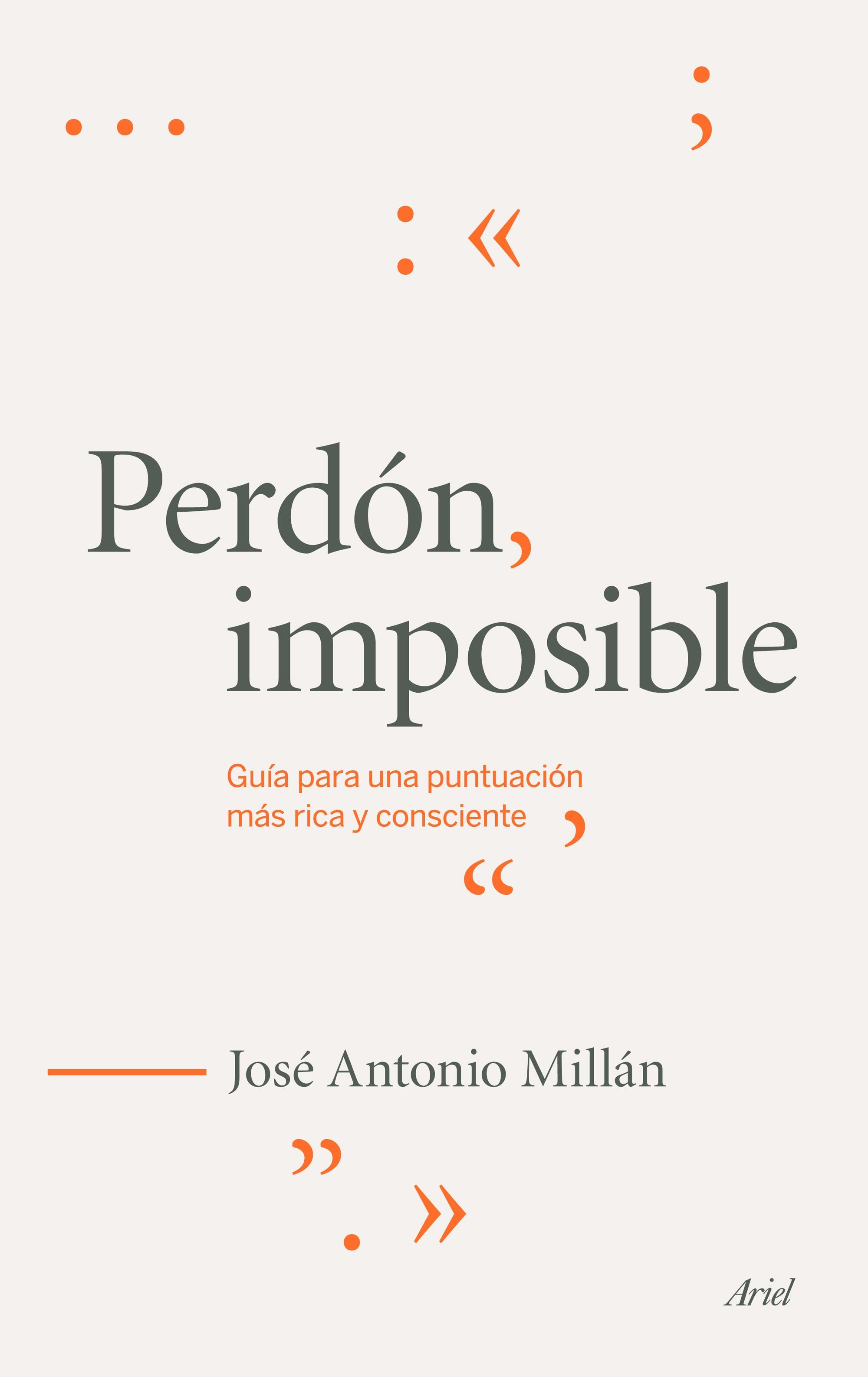 PERDON, IMPOSIBLE "GUIA PARA UNA PUNTUACION MAS RICA Y CONSCIENTE "