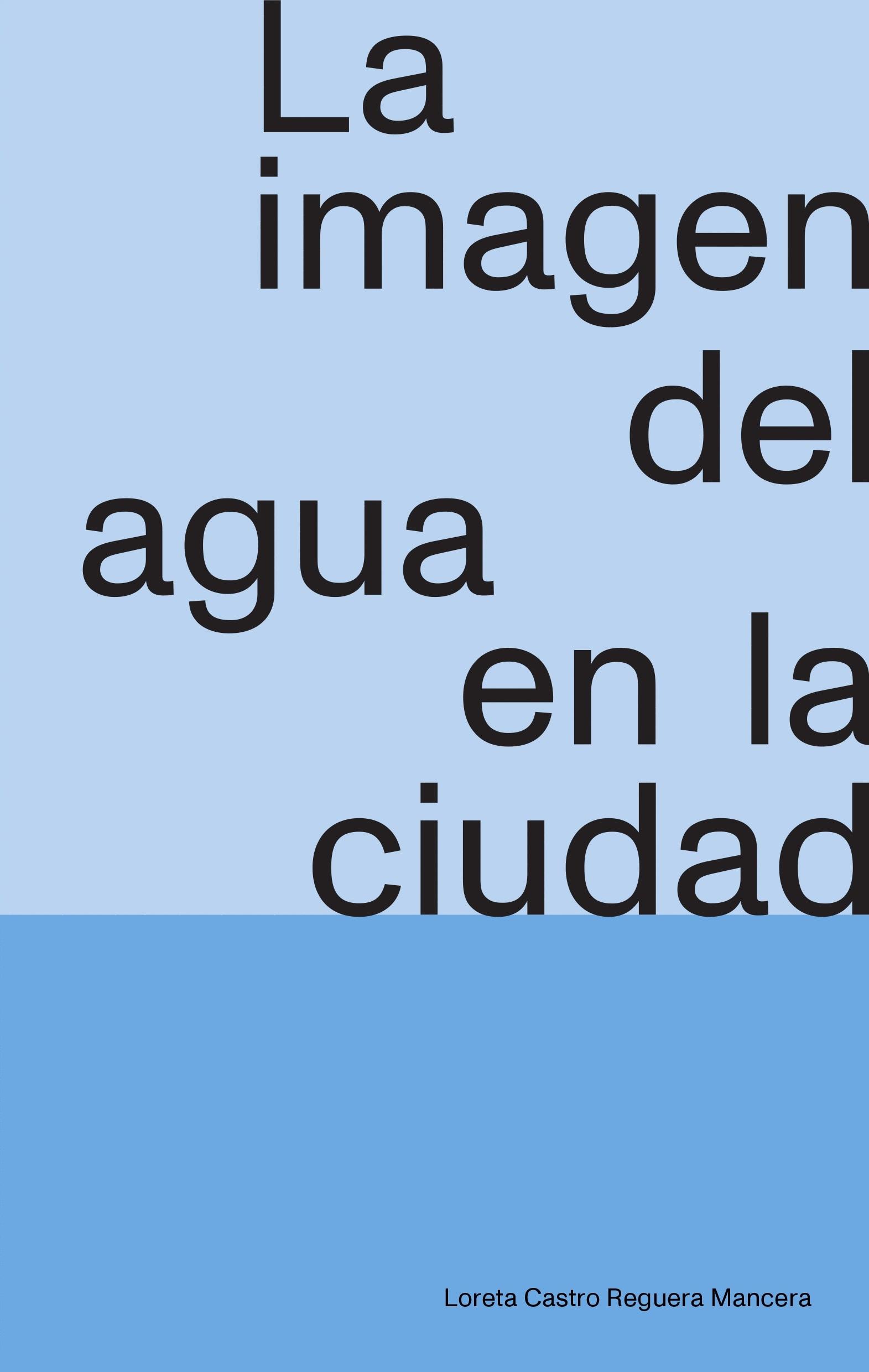 IMAGEN DEL AGUA EN LA CIUDAD, LA