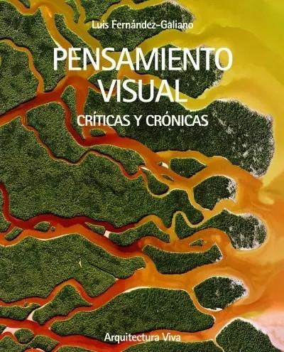 PENSAMIENTO VISUAL. "CRÍTICAS Y CRÓNICAS"