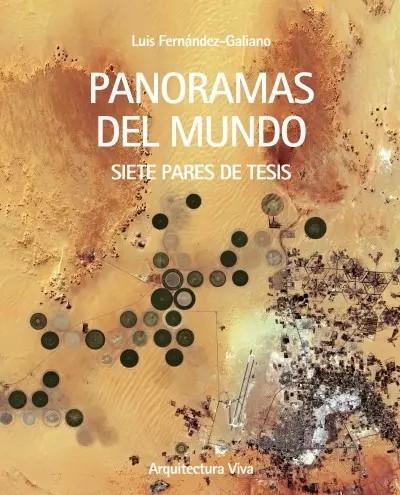 PANORAMAS DEL MUNDO. "SIETE PARES DE TESIS"