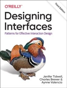DESIGNING INTERFACES : PATTERNS FOR EFFECTIVE INTERACTION DESIGN