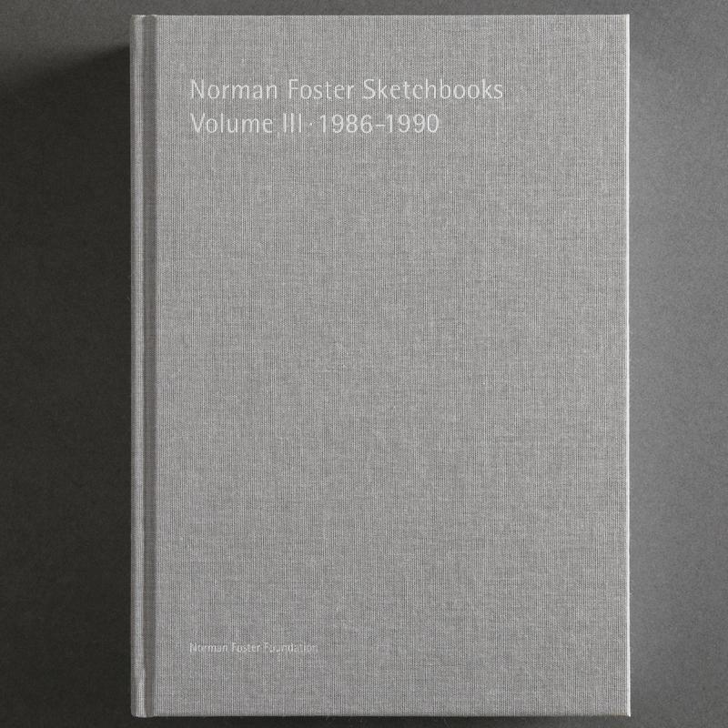 NORMAN FOSTER SKETCHBOOKS  VOLUME III, 1986-1990. 