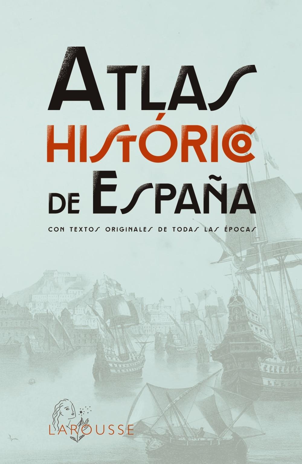 ATLAS HISTORICO DE ESPAÑA. 