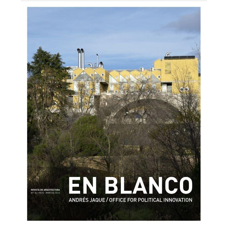 EN BLANCO Nº 34. ANDRES JAQUE, OFFICE FOR POLITICAL INNOVATION