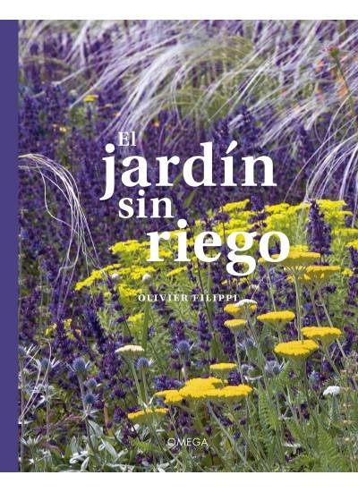 JARDIN SIN RIEGO, EL "CULTIVAR UN JARDIN SIN REGARLO"