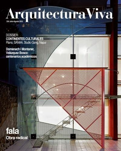 ARQUITECTURA VIVA Nº 256. FALA, OBRA RADICAL. DOMENECH I MONTANER, PIANO, SANAA, STUDIO GANG